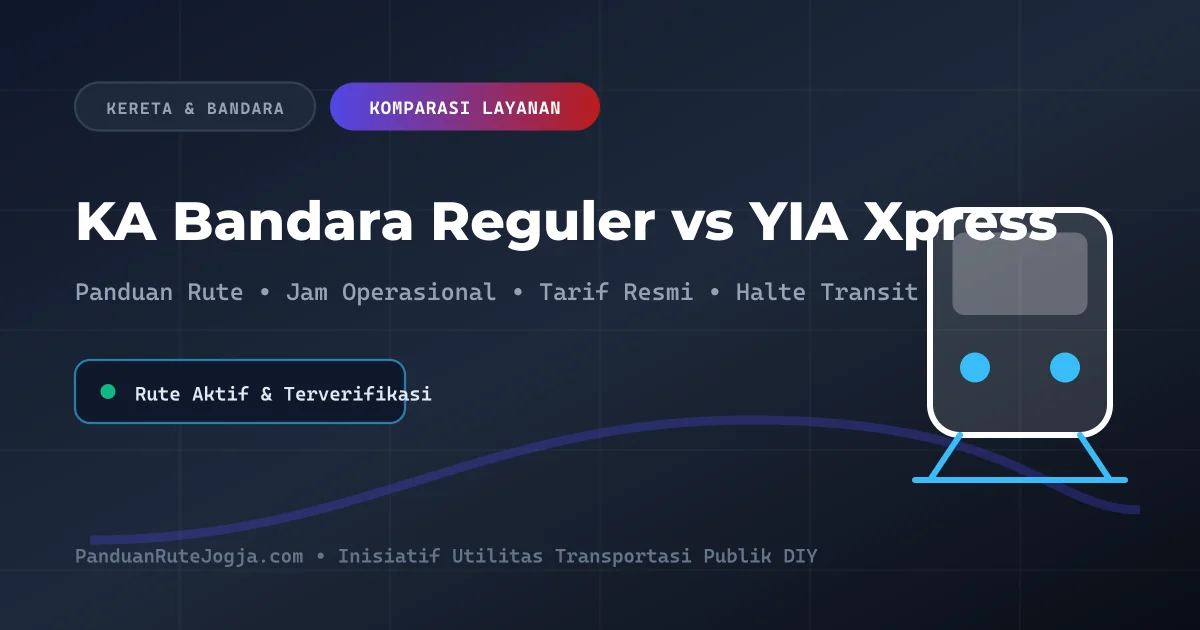 Perbedaan KA Bandara YIA Reguler dan Xpress